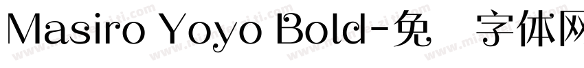 Masiro Yoyo Bold字体转换